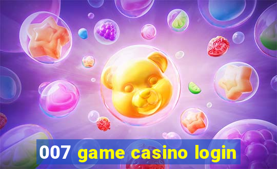 007 game casino login